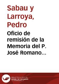 Portada:Oficio de remisión de la Memoria del P. José Romano titulada \"Consideraciones sobre un ara dedicada a Diana recientemente descubierta en León\". Se solicita informe