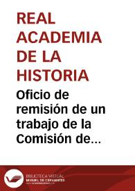Portada:Oficio de remisión de un trabajo de la Comisión de Monumentos de León sobre una cueva paleolítica en Alcedo de Alba, que la Academia dirige a la Comisión de Antigüedades para que eleve el consiguiente informe