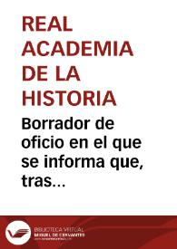 Portada:Borrador de oficio en el que se informa que, tras haber recibido unas monedas de plata y bronce y unas copias de inscripciones, se va a llevar a cabo el estudio de estas donaciones