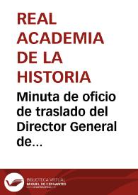 Portada:Minuta de oficio de traslado del Director General de Instrucción Pública en el que se solicta informe sobre el Monasterio de la Estrella