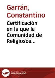 Portada:Certificación en la que la Comunidad de Religiosos Franciscanos de Cantabria, exponen que el antiguo Monasterio de Santa María la Real de Nájera, pase a su completa y libre jurisdicción regular, habitándolo, y creando una pequeña residencia de religiosos; por ello, piden que se les favorezca con la cesión del indicado monasterio