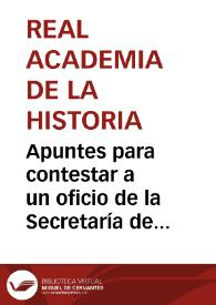 Portada:Apuntes para contestar a un oficio de la Secretaría de Estado sobre conservación de los monumentos de la Antigüedad