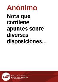Portada:Nota que contiene apuntes sobre diversas disposiciones legislativas