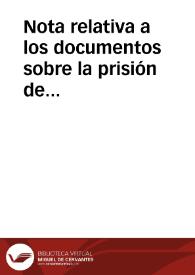 Portada:Nota relativa a los documentos sobre la prisión de Francisco I en el que se manifiesta que se conserve la Torre de los Lujanes