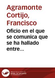 Portada:Oficio en el que se comunica que se ha hallado entre los papeles y documentos del recientemente fallecido, Ángel Castellanos y López, algunos con nota de su padre, Basilio Sebastián Castellanos de Losada, manifestando que sean donados a al Academia.