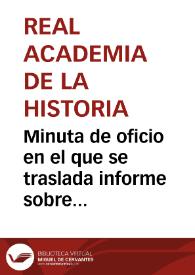 Portada:Minuta de oficio en el que se traslada informe sobre la colección de monedas, billetes, porcelanas y placas emitidas como moneda por el Gobierno alemán durante la Primera Guerra Mundial, en el que se recomienda no sea adquirida.