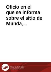 Portada:Oficio en el que se informa sobre el sitio de Munda, iniciando a partir de ahora la visita a los lugares de interés. Comunica, además, que necesita una nueva asignación económica  y carta de presentación para la visita a dichos lugares y archivos. En el mismo documento, nota de la Real Academia de la Historia afirmando que el 13 y 15 de abril se le envió lo que solicita.