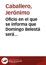 Portada:Oficio en el que se informa que Domingo Belestá será el encargado de realizar las investigaciones sobre la Batalla de Munda en lugar del anteriormente propuesto, José del Pozo y Sucre