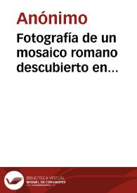 Portada:Fotografía de un mosaico romano descubierto en Bobadilla.