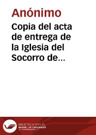 Portada:Copia del acta de entrega de la Iglesia del Socorro de Ronda después de su reedificación.
