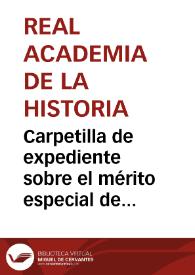 Portada:Carpetilla de expediente sobre el mérito especial de la obra de Ciríaco Miguel Vigil titulada "Asturias monumental, epigráfica y diplomática" para la recompensa a que se refiere el artículo 29 del reglamento de las Comisiones Provinciales de 24-11-1865.