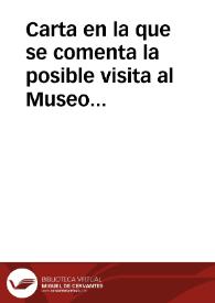 Portada:Carta en la que se comenta la posible visita al Museo Arqueológico de Murcia para realizar algunas fotografías.