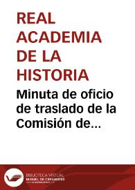 Portada:Minuta de oficio de traslado de la Comisión de Monumentos de Oviedo oponiéndose al derribo del Acueducto de Los Pilares por el Ayuntamiento de Oviedo, para que el Ministro actúe según proceda.