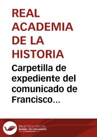 Portada:Carpetilla de expediente del comunicado de Francisco Cuervo-Arango y González Carbajal sobre el hallago de una estela desaparecida hace 110 años en Castrillón (Asturias).