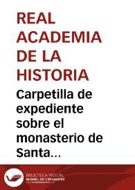 Portada:Carpetilla de expediente sobre el monasterio de Santa María la Real de Aguilar de Campoo.