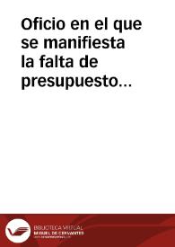 Portada:Oficio en el que se manifiesta la falta de presupuesto para llevar a cabo las verificaciones solicitadas por la Academia en el Monasterio de Santa María la Real.