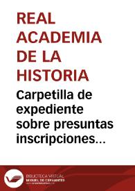 Portada:Carpetilla de expediente sobre presuntas inscripciones ibéricas.
