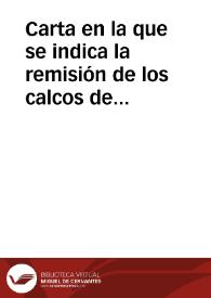 Carta en la que se indica la remisión de los calcos de la inscripción funeral medieval de la Ermita de San Pedro en Ajo, junto a la documentación que su estudio previo ha generado, algunas precisiones lingüísticas sobre aquella y detalles de la técnica de calcado.