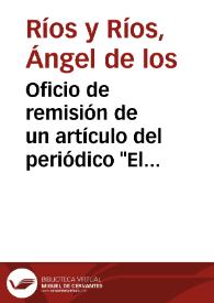 Oficio de remisión de un artículo del periódico "El Ebro" en el que se da noticia de un descubrimiento de unos restos materiales, de los que en una nota post scriptum dice que debería llamar pateras en vez de búcaros, sin especificar nada más.