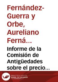 Portada:Informe de la Comisión de Antigüedades sobre el precio del plano topográfico de las ruinas de Itálica y la memoria descriptiva que por Real Orden se ha solicitado a la Real Academia de la Historia, en el que se reproduce una comunicación de Demetrio de los Ríos.