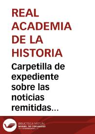 Portada:Carpetilla de expediente sobre las noticias remitidas por la Comisión de Monumentos de Sevilla sobre el derribo del templo romano de la calle Mármoles.