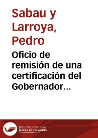 Portada:Oficio de remisión de una certificación del Gobernador civil de Segovia sobre el arco de San Juan y copia de los informes emitidos al respecto, que la Academia dirige a la Comisión de Antigüedades para que informe lo que considere oportuno.