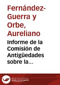 Portada:Informe de la Comisión de Antigüedades sobre la supresión de la Casa de Moneda. Los miembros de la Comisión apoyan la propuesta del Sr. Depret de recabar los cuatro volantes o prensas antiguas, elevando la petición, si es necesario, a instancias superiores.