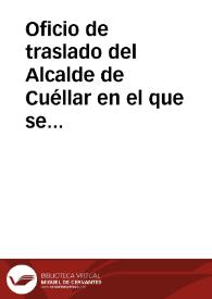 Portada:Oficio de traslado del Alcalde de Cuéllar en el que se comunica la ubicación de los restos del historiador Antonio Herrera y de su esposa Mencía de Torres, cubiertos con la lápida funeraria que estuvo en la Iglesia de Santa Marina, en el salón de la planta baja del Ayuntamiento de Cuéllar.