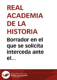 Portada:Borrador en el que se solicita interceda ante el Obispo de Osma para lograr la remisión de la bandera árabe del Imán Hixem Almuyad bellah, Califa de Córdoba a fines del siglo X e inicios del XI, descubierta en la iglesia parroquial de San Esteban de Gormaz.