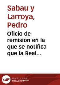 Portada:Oficio de remisión en la que se notifica que la Real Academia de Bellas Artes de San Fernando ha remitido un oficio con los últimos dibujos y calcos de inscripciones y monedas halladas en Tarragona por Sanahuja, para que informe.