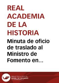 Portada:Minuta de oficio de traslado al Ministro de Fomento en fecha 4-12-1886.  Con ella se recuerda que el Ayuntamiento de Tarragona aún no ha reparado la brecha abierta en la muralla ni quitado la verja de hierro que ha colocado, tal y como se le ordenara seis años antes.