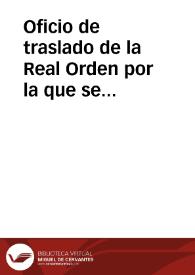 Portada:Oficio de traslado de la Real Orden por la que se deniega a José Villafrancia el permiso para efectuar excavaciones en los terrenos del monasterio de Poblet.