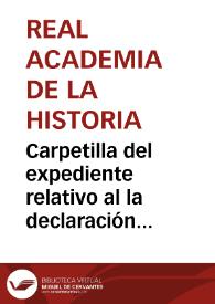 Portada:Carpetilla del expediente relativo al la declaración de monumentos arquitéctónicos artísticos la acrópolis ibérica del Cabezo de Alcalá y demás ruinas sitas en la dehesa de los Pedriñales, cerca de Azaila.