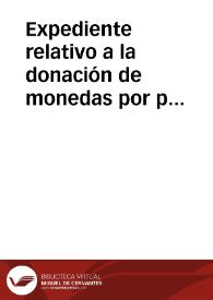 Portada:Expediente relativo a la donación de monedas por parte del correspondiente Brizuela y a través del Sr. Pereira.