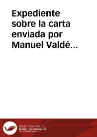 Portada:Expediente sobre la carta enviada por Manuel Valdés Gutierrez sobre las exploraciones realizadas en el Concejo de Gijón.