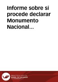Portada:Informe sobre si procede declarar Monumento Nacional el Palacio de Torrijos.