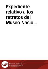 Portada:Expediente relativo a los retratos del Museo Nacional de Pintura y Escultura concedidos a la Academia por Reales Ordenes de 27 de febrero y 29 de marzo de 1913.