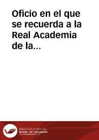 Portada:Oficio en el que se recuerda a la Real Academia de la Historia que debe remitir el informe solicitado a la Dirección General de Instrucción Pública acerca de los fondos para excavar en la iglesia de San Félix de Játiva y en el castillo de Montesa.