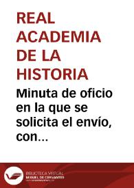 Portada:Minuta de oficio en la que se solicita el envío, con urgencia, del informe sobre el expediente de excavación en el que se solicita los fondos para excavar en los alrededores de la iglesia de San Félix de Játiva y en el castillo de Montesa.
