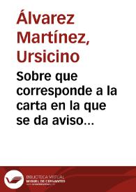 Sobre que corresponde a la carta en la que se da aviso de la llegada por correo del informe y expediente sobre el torreón y puerta de Santa Clara.