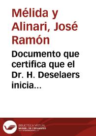 Portada:Documento que certifica que el Dr. H. Deselaers inicia el estudio de los tres cráneos procedentes de Ciempozuelos que conserva la Academia.