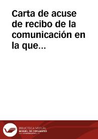 Carta de acuse de recibo de la comunicación en la que se le agradece la donación de unas monedas y aprovecha para remitir una moneda de los Reyes Católicos.