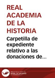 Portada:Carpetilla de expediente relativo a las donaciones de Jaime Ripoll de monedas de plata celtibéricas y castellanas y de Félix Torres Amat de un dinar.