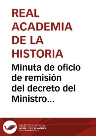 Portada:Minuta de oficio de remisión del decreto del Ministro de Hacienda y su publicación en la Gaceta de Madrid del día 20 de octubre.