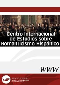 Portada:Centro Internacional de Estudios sobre romanticismo hispánico / director Enrique Rubio Cremades