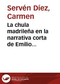 Portada:La chula madrileña en la narrativa corta de Emilio Carrere / Carmen Servén