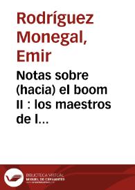 Portada:Notas sobre (hacia) el boom II : los maestros de la nueva novela / Emir Rodríguez Monegal