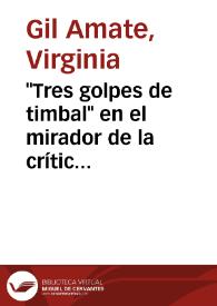 Portada:\"Tres golpes de timbal\" en el mirador de la crítica / Virginia Gil Amate
