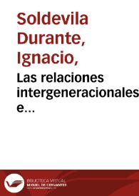 Portada:Las relaciones intergeneracionales e intrageneracionales en el exilio / Ignacio Soldevila Durante