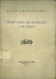 Portada:Juan Ruiz de Alarcón y su tiempo / Julio Jiménez Rueda